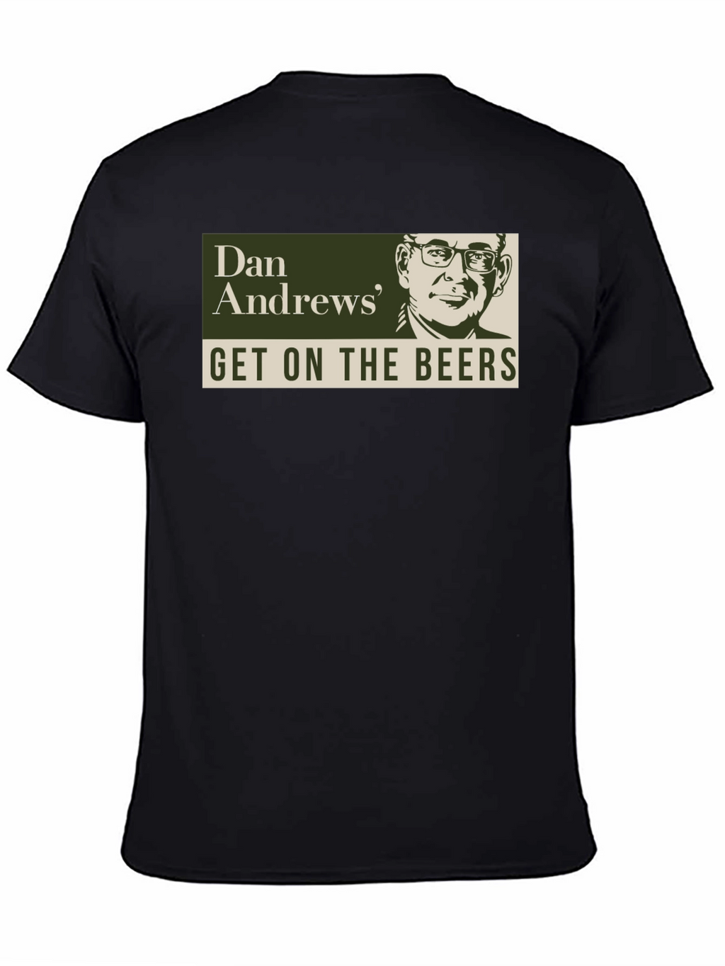 Dan Andrews Get On The Beers Graphic T-Shirt