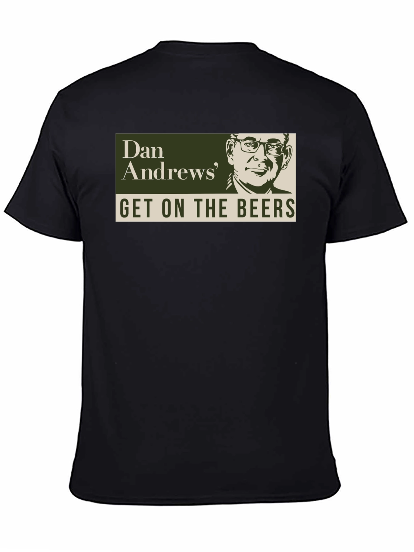 Dan Andrews Get On The Beers Graphic T-Shirt