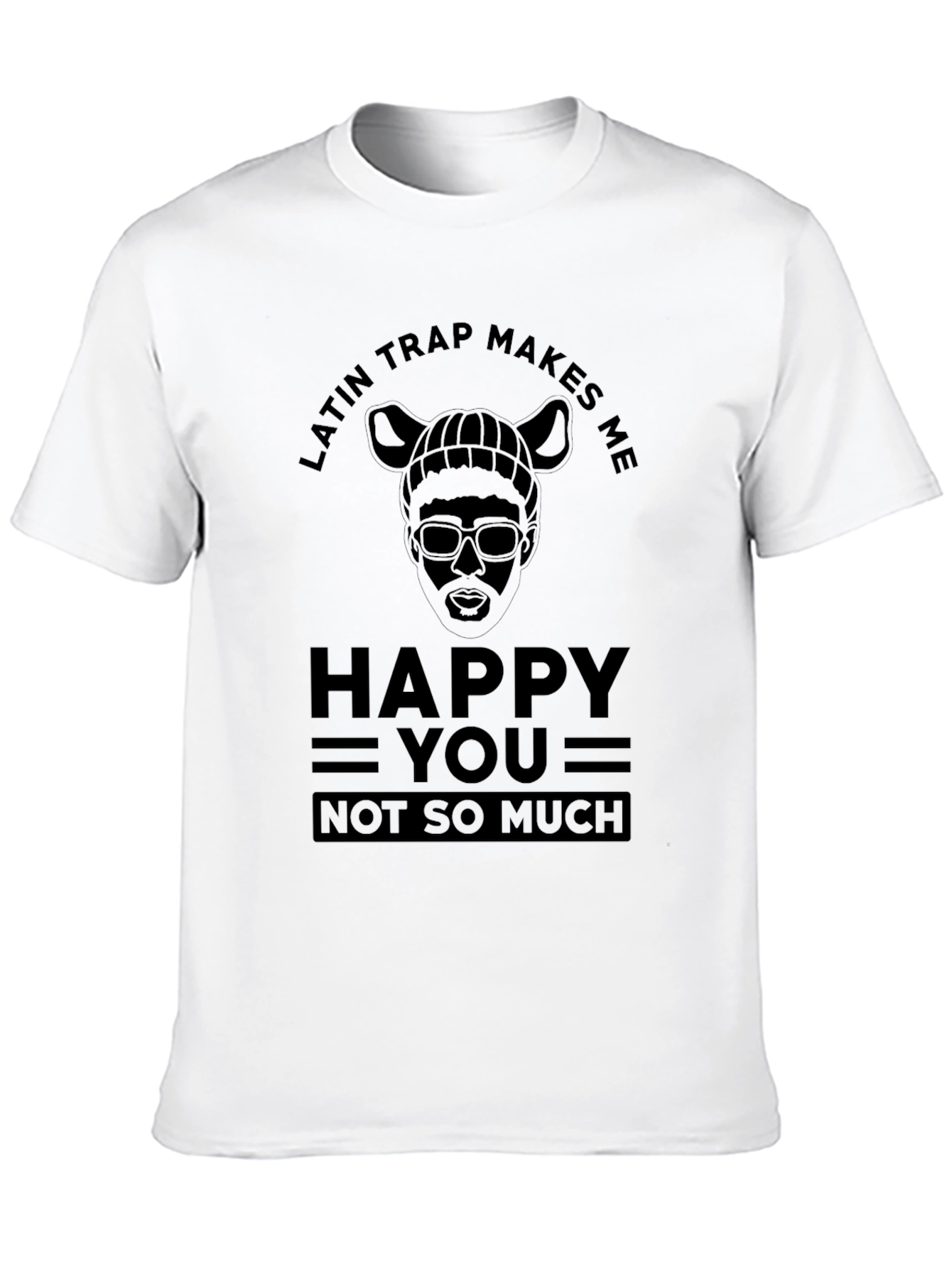 Latin Trap Makes Me Happy T-Shirt