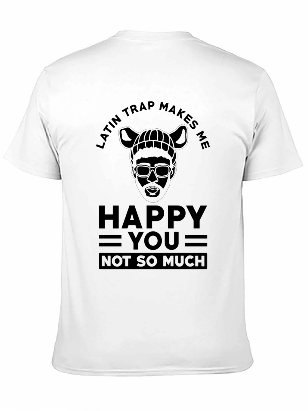 Latin Trap Makes Me Happy T-Shirt