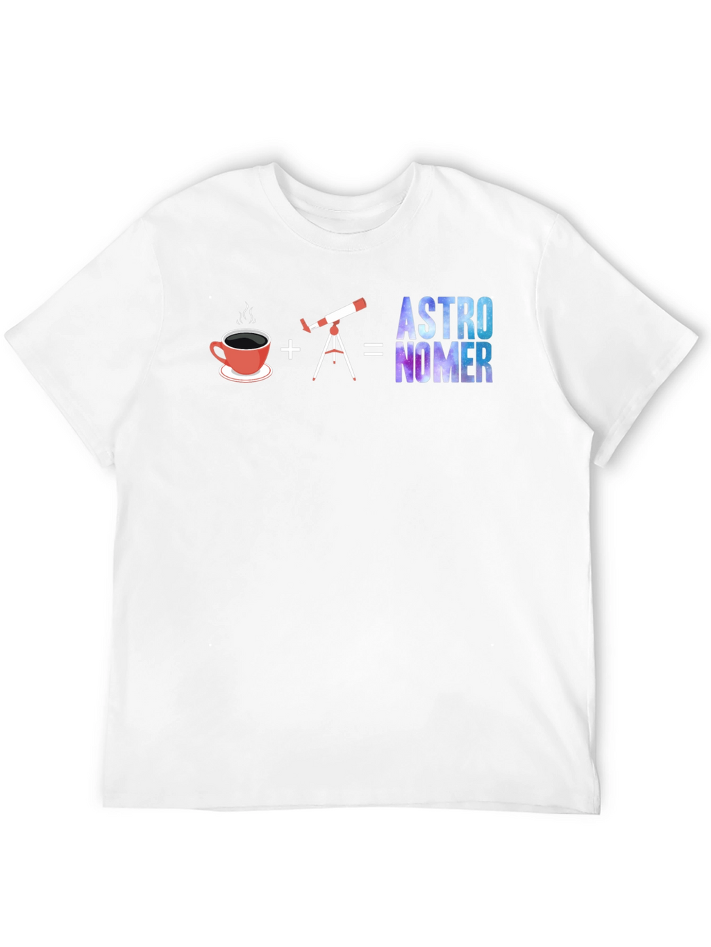 Astronomer T-Shirt | Coffee + Telescope = Awesome