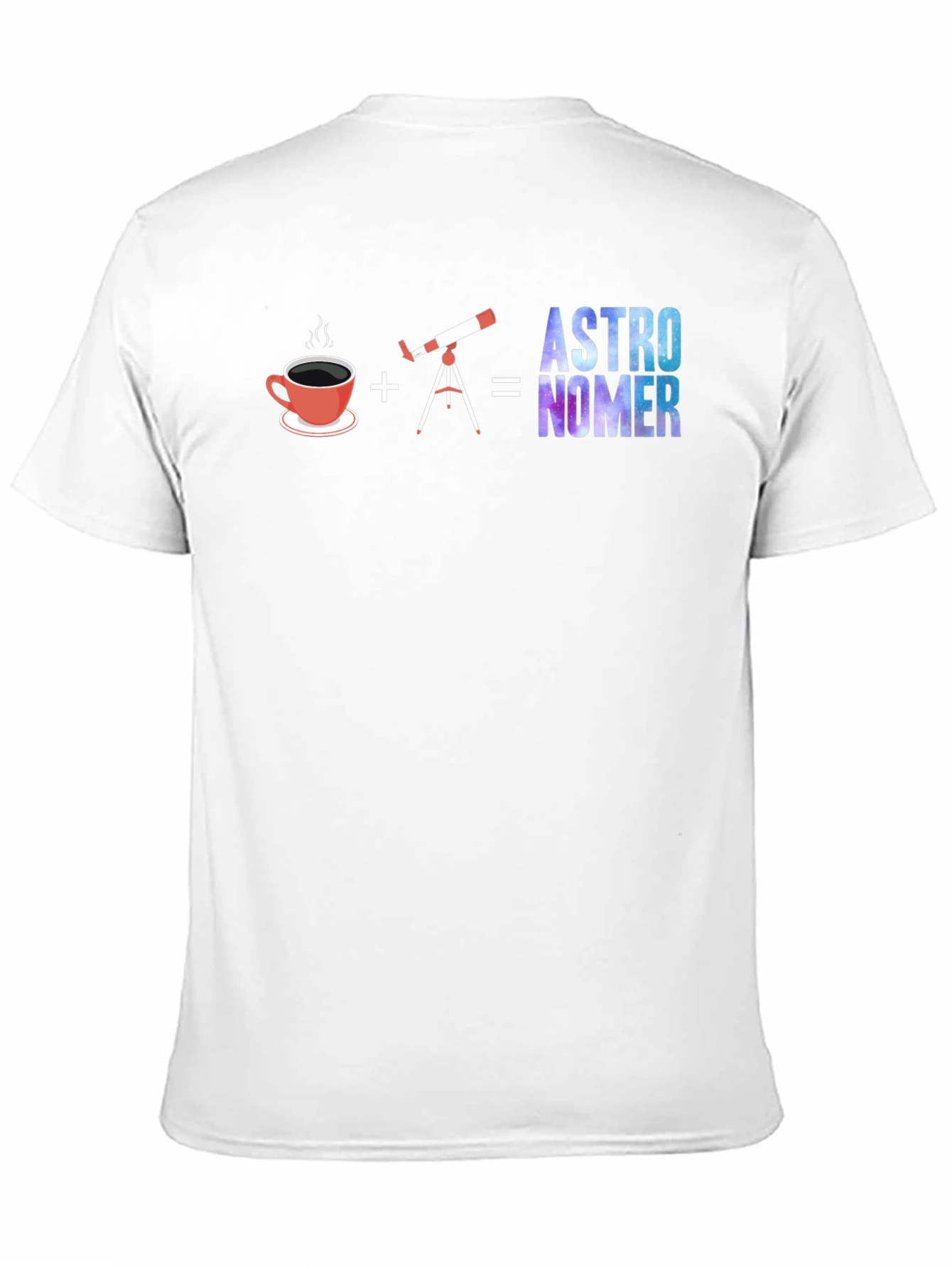 Astronomer T-Shirt | Coffee + Telescope = Awesome