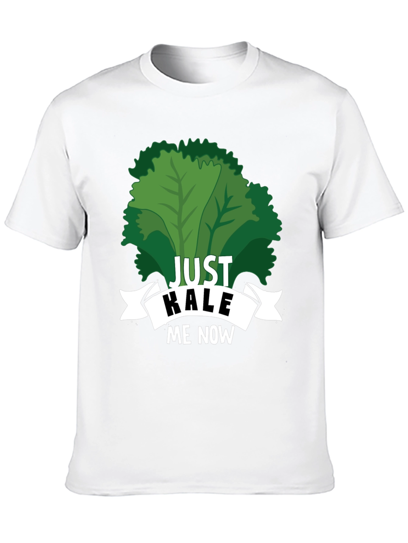 Just Kale Me Now Funny Vegan T-Shirt