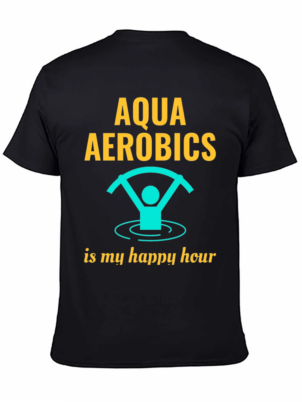 Aqua Aerobics Happy Hour Graphic T-Shirt
