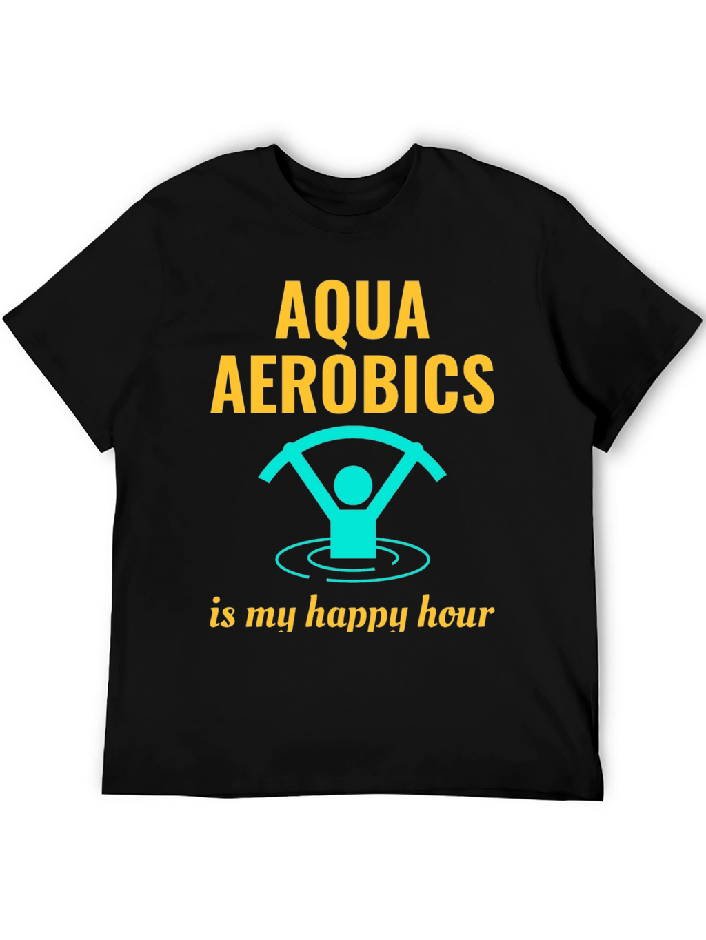 Aqua Aerobics Happy Hour Graphic T-Shirt
