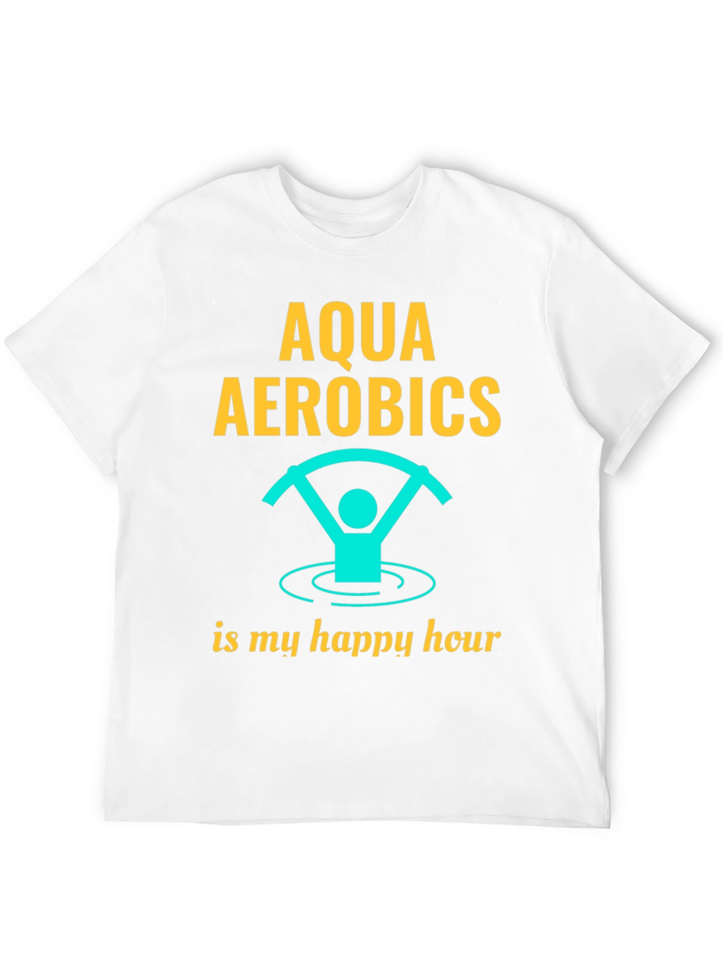 Aqua Aerobics Happy Hour Graphic T-Shirt