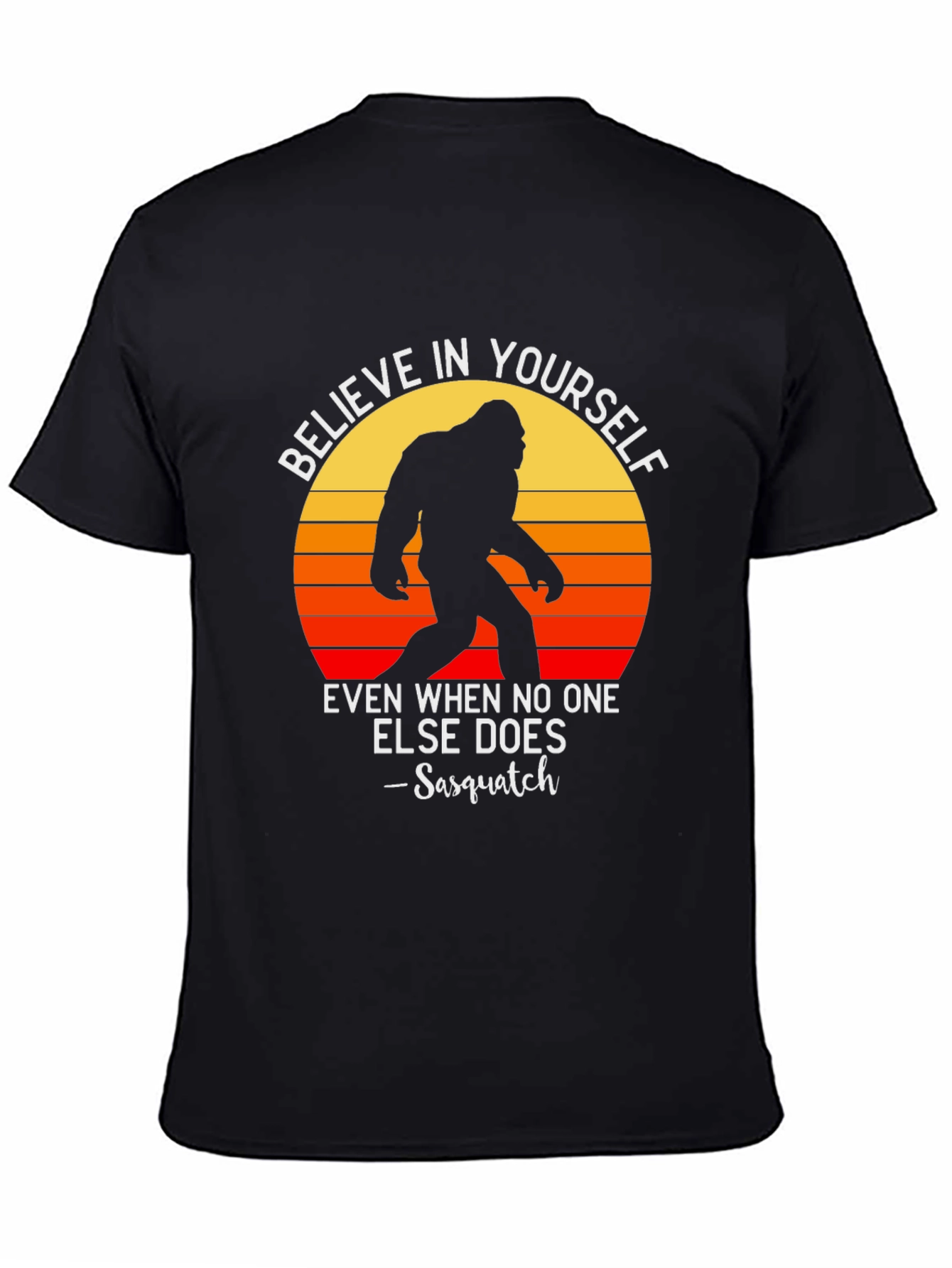 Believe In Yourself Bigfoot Graphic Tee