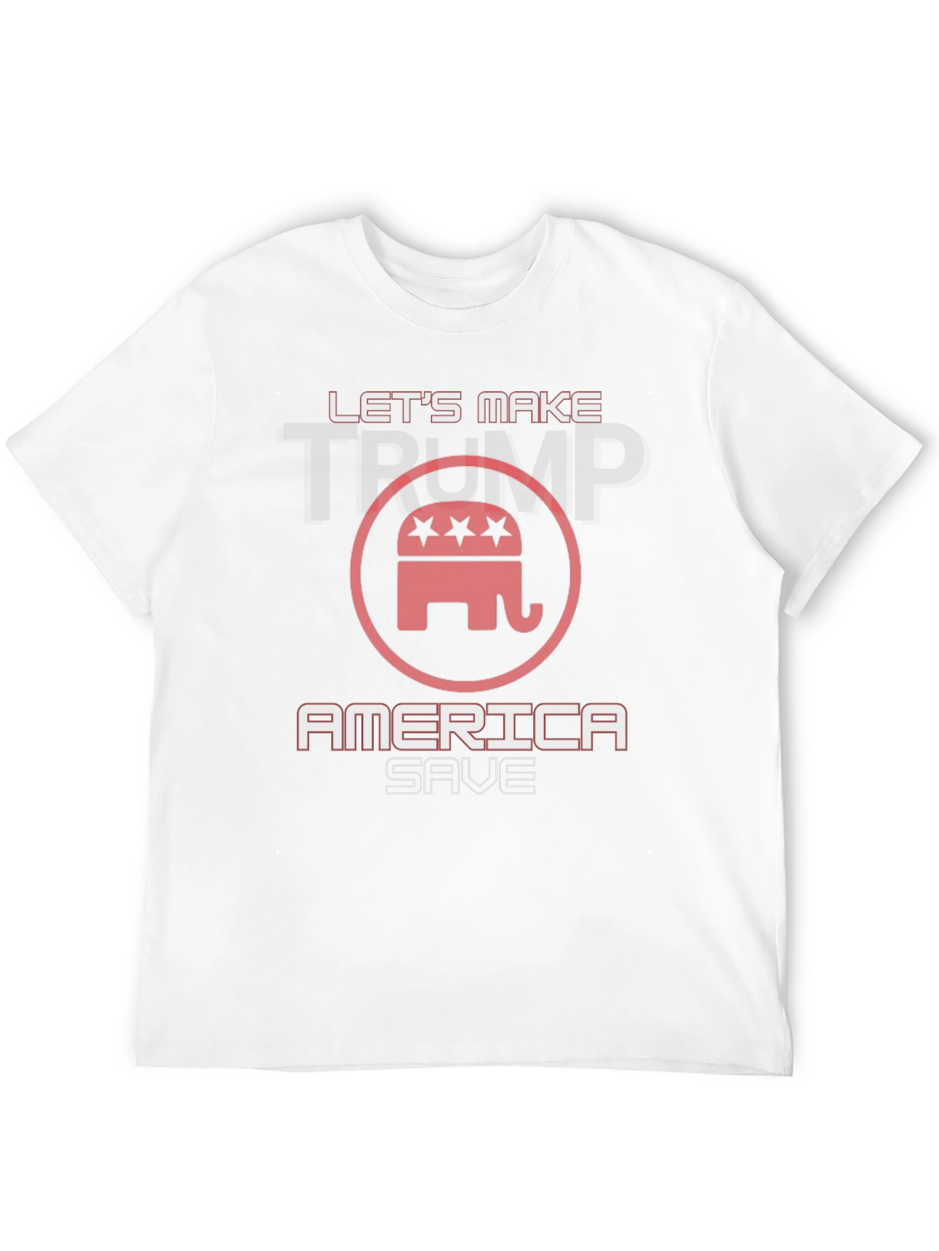 Lets Make America Save Trump T-Shirt