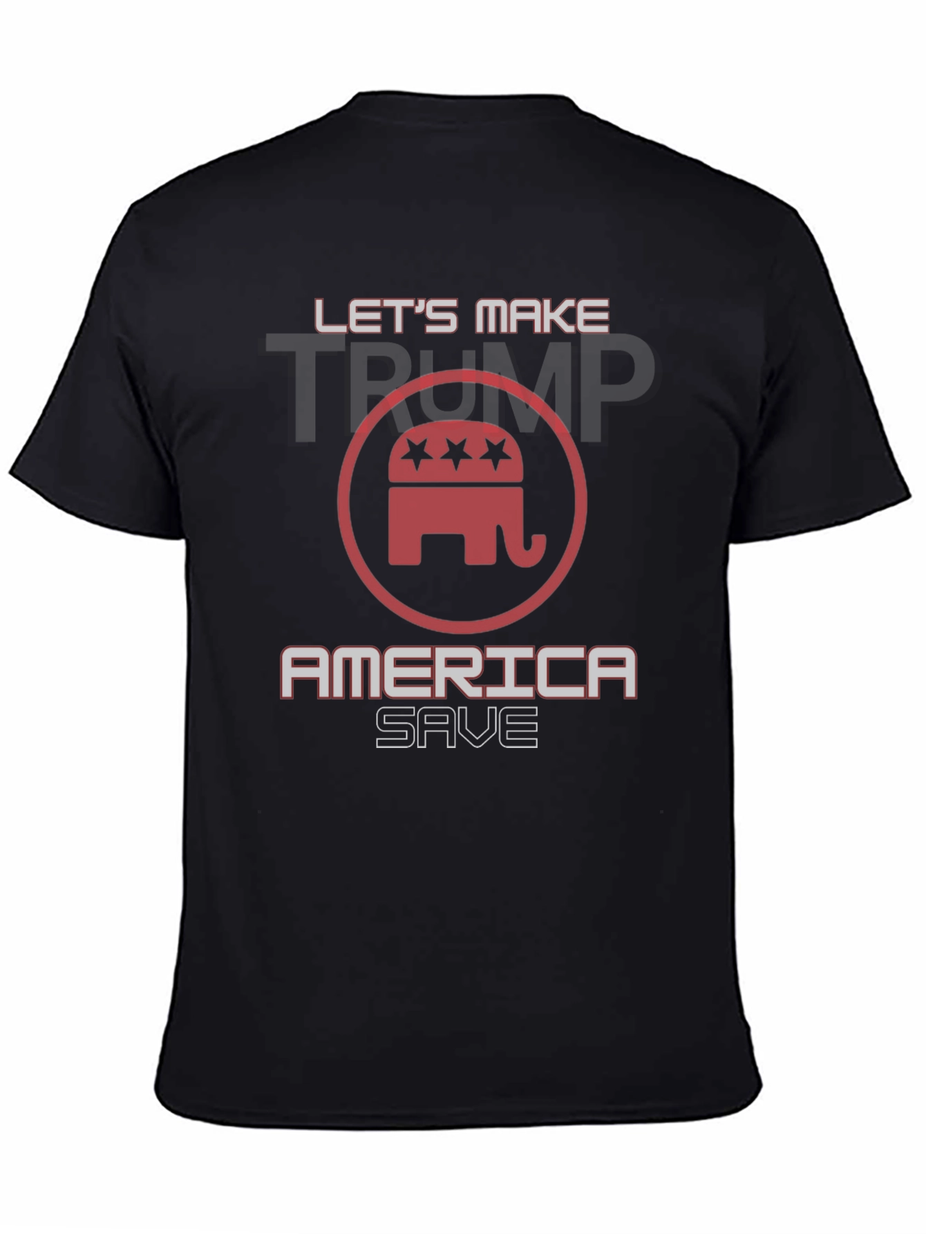 Lets Make America Save Trump T-Shirt