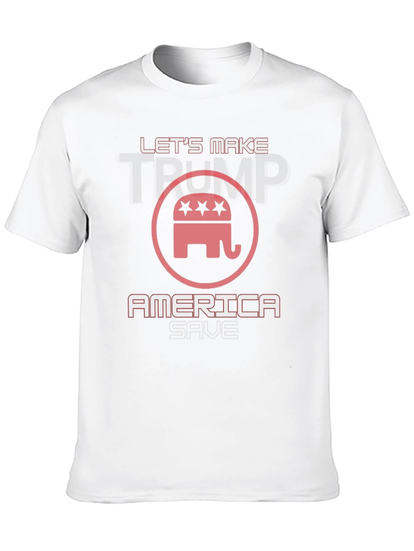 Lets Make America Save Trump T-Shirt