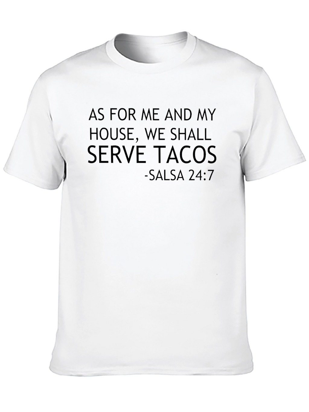 Serve Tacos T-Shirt