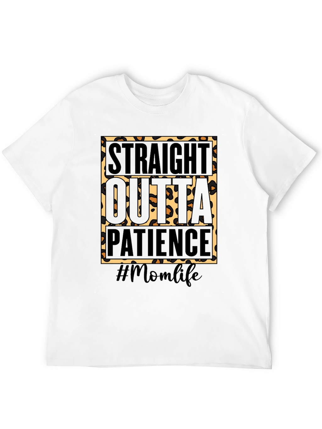 Straight Outta Patience Momlife Graphic Tee