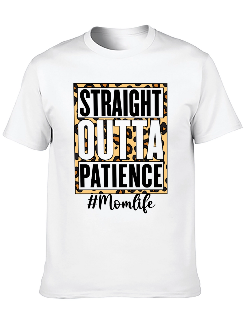 Straight Outta Patience Momlife Graphic Tee