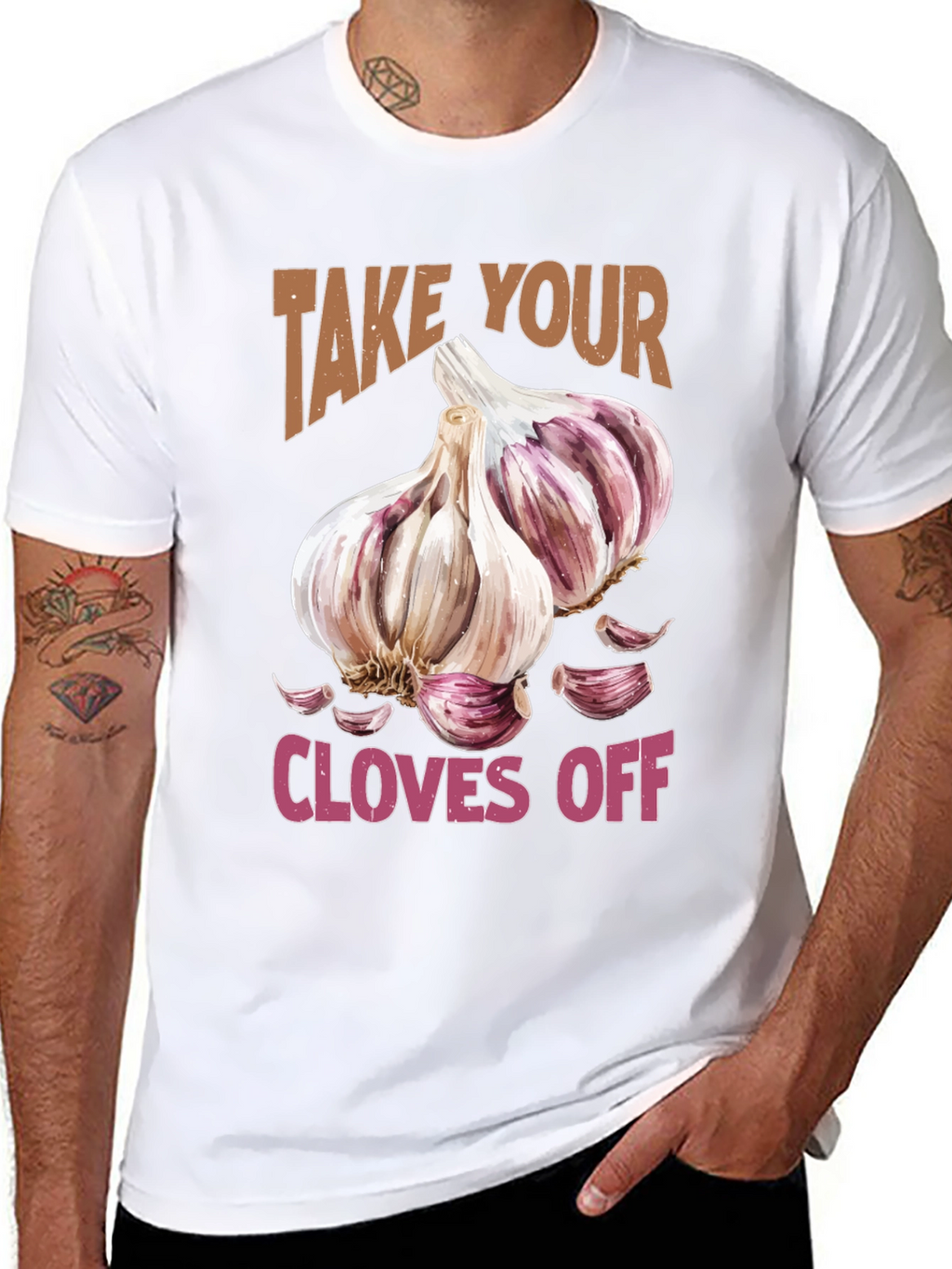 Take Your Cloves Off Garlic T-Shirt
