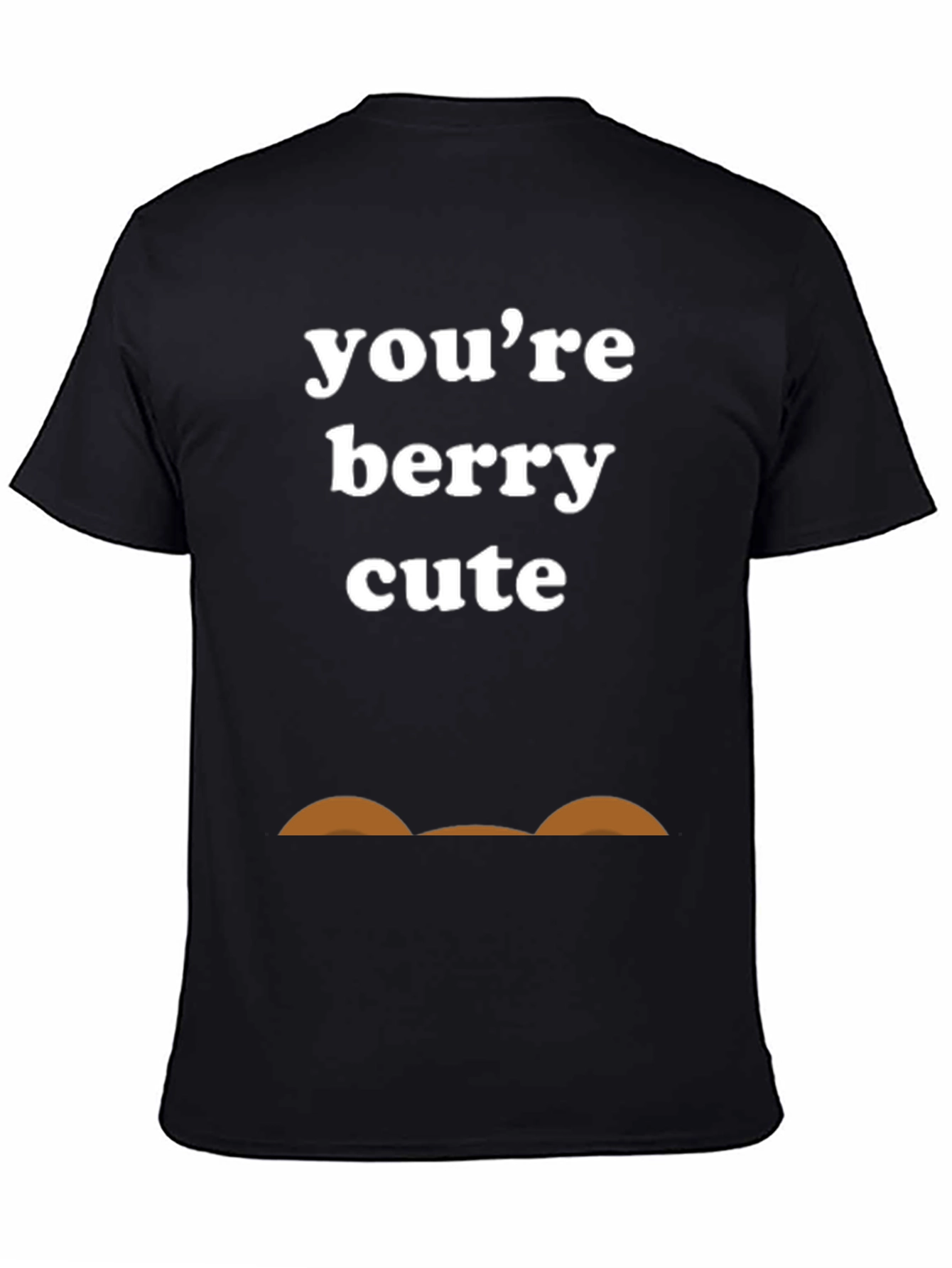 Youre Berry Cute Funny T-Shirt