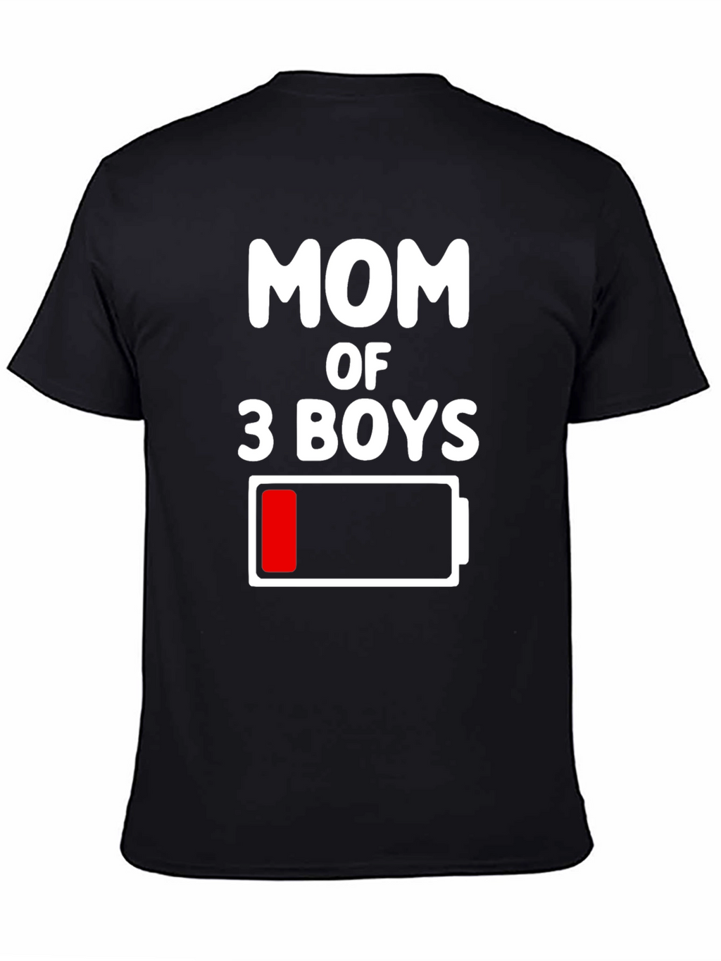 Mom of 3 Boys Low Battery Graphic Tee