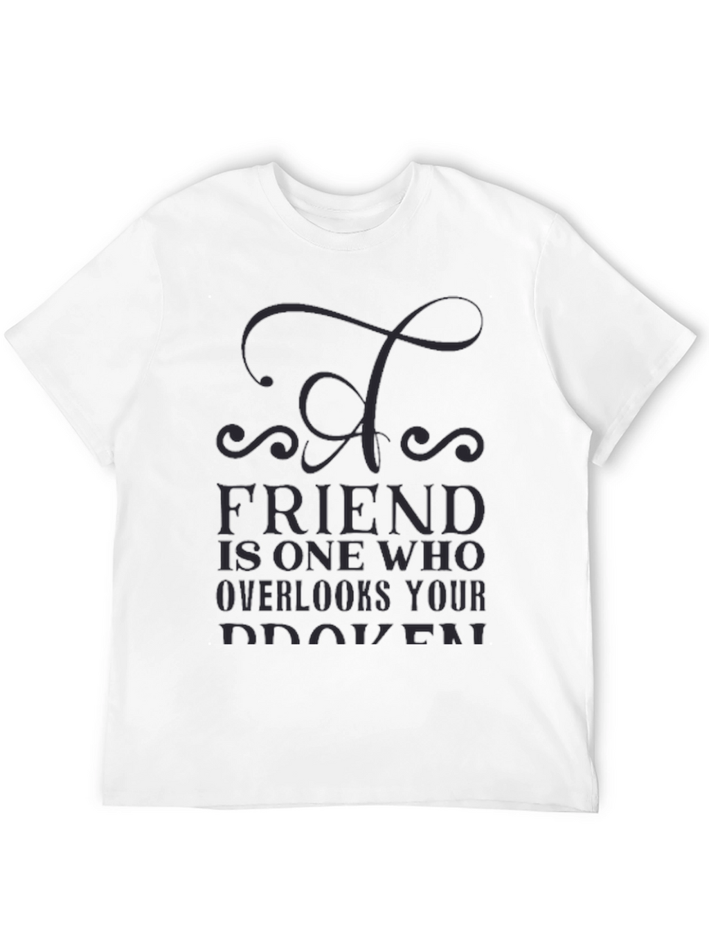 Mens Black T-Shirt - Friend Quote Graphic Tee