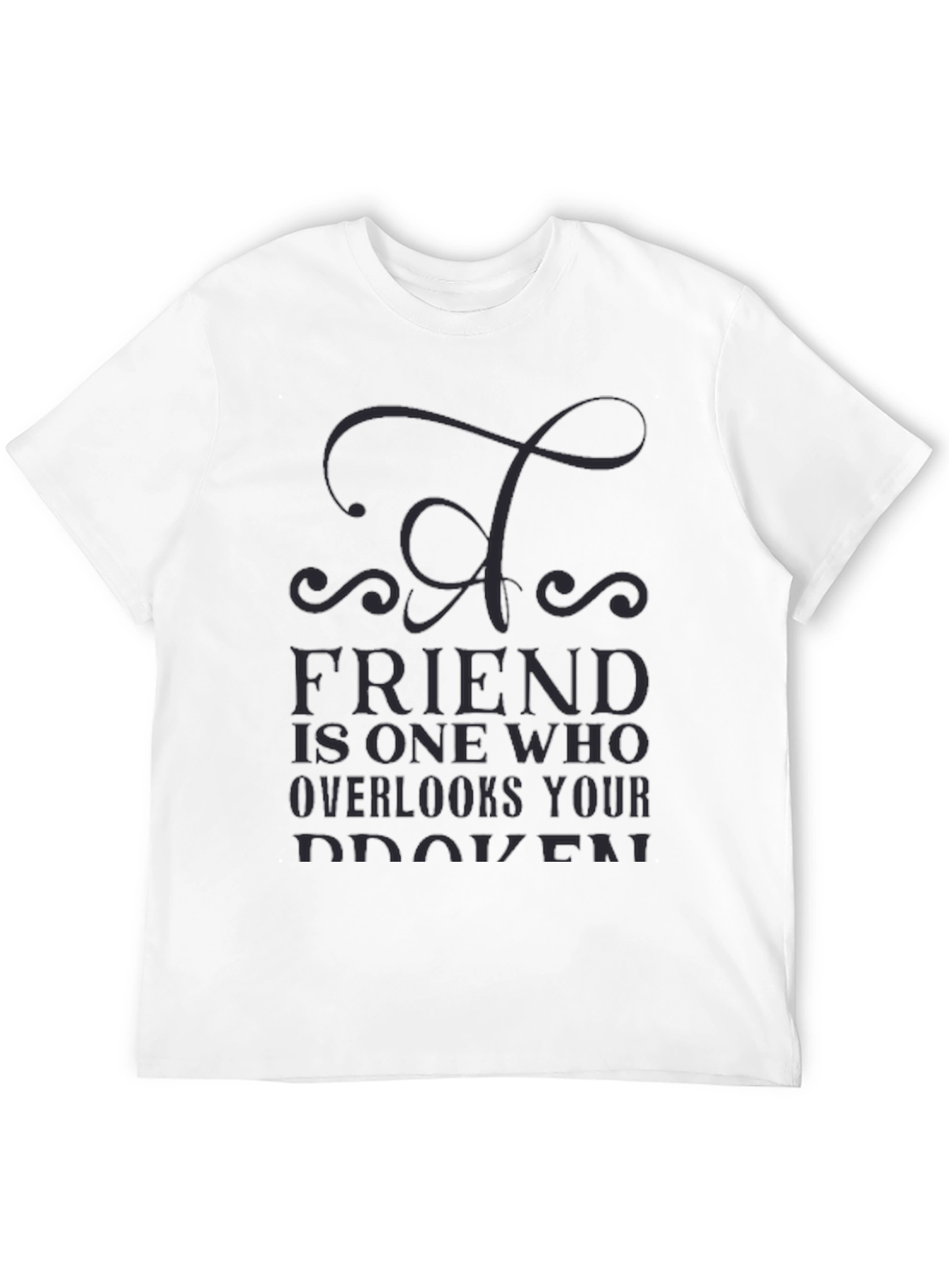 Mens Black T-Shirt - Friend Quote Graphic Tee