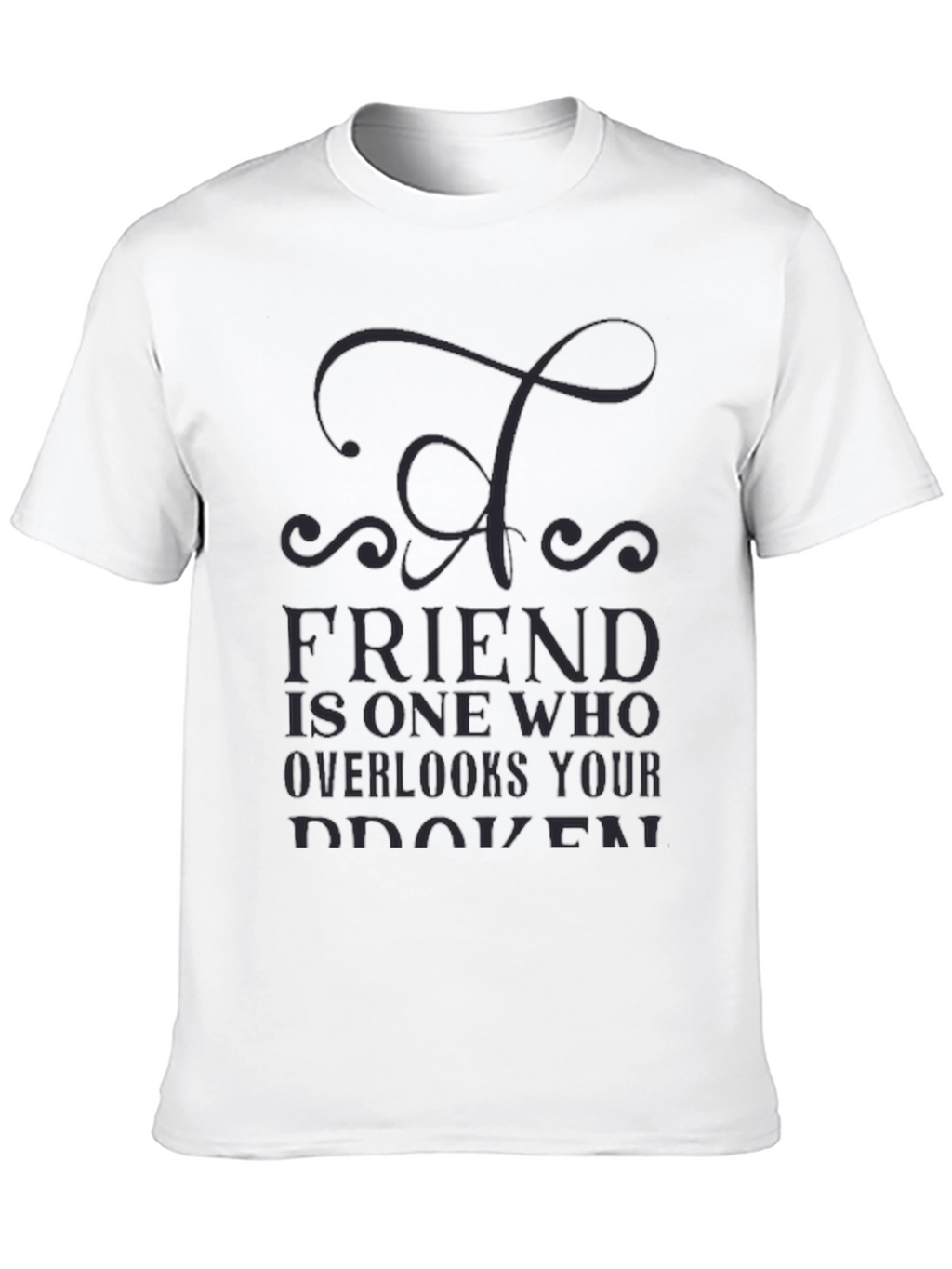 Mens Black T-Shirt - Friend Quote Graphic Tee