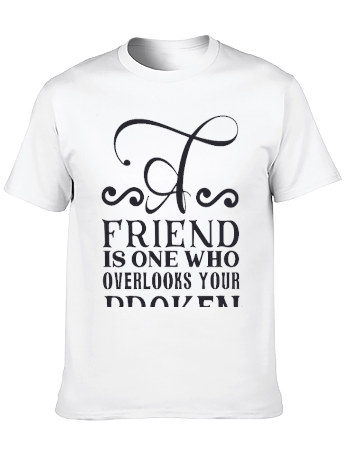 Mens Black T-Shirt - Friend Quote Graphic Tee