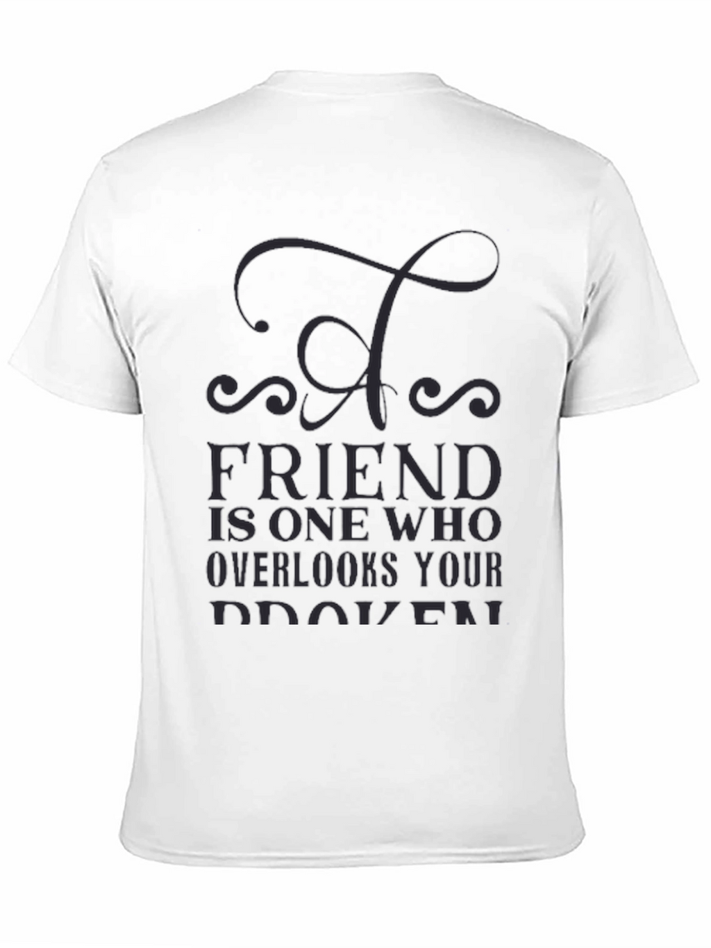 Mens Black T-Shirt - Friend Quote Graphic Tee