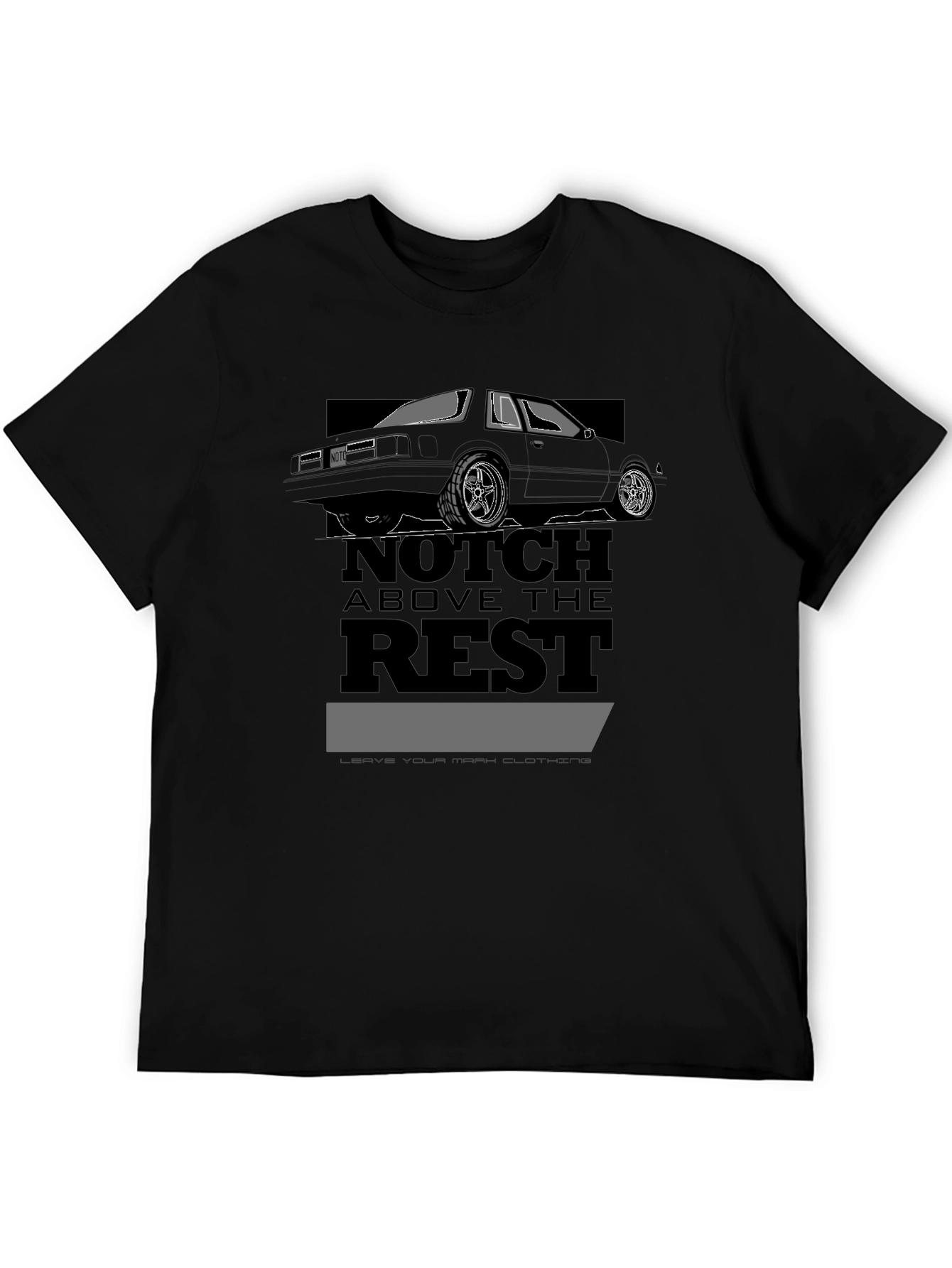 Notch Above the Rest T-Shirt
