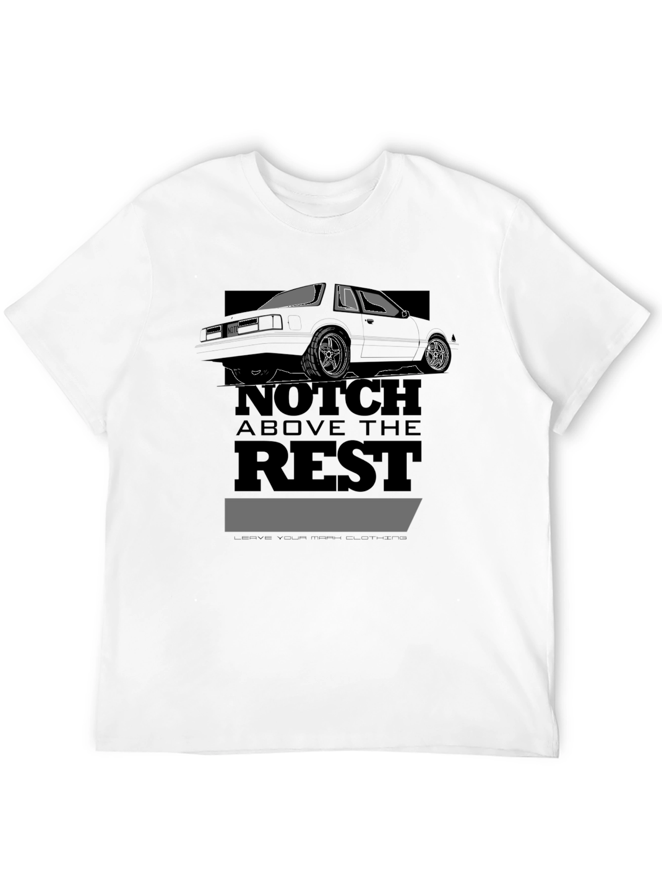 Notch Above the Rest T-Shirt