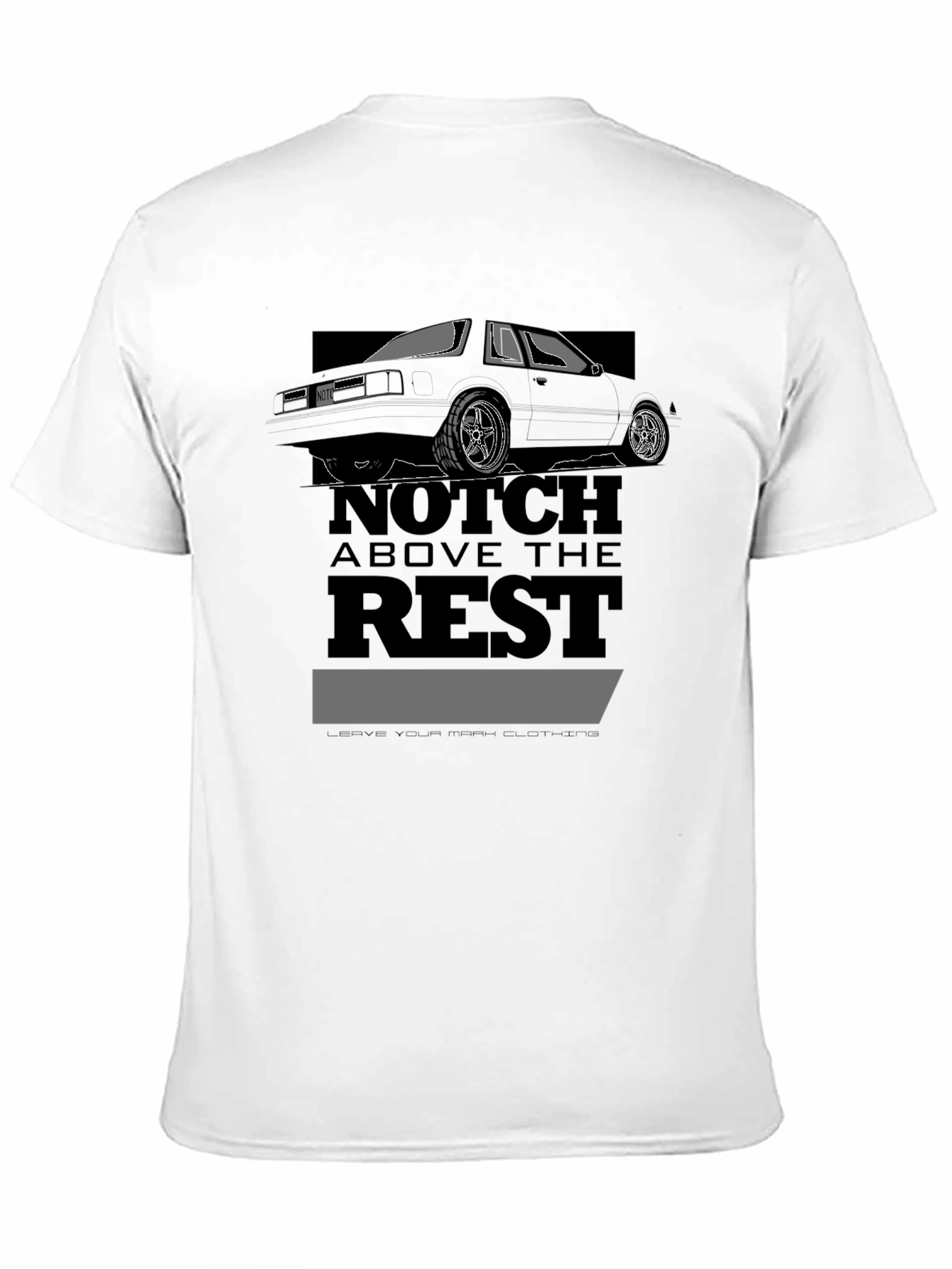 Notch Above the Rest T-Shirt