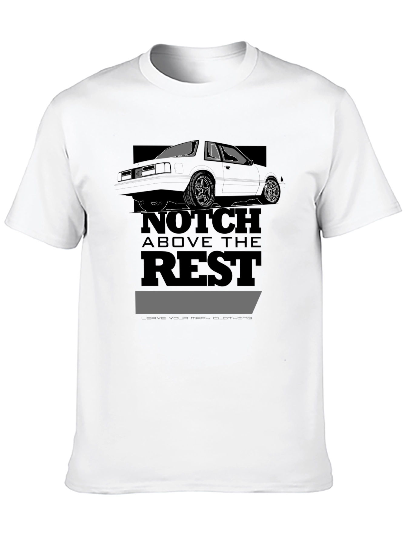 Notch Above the Rest T-Shirt