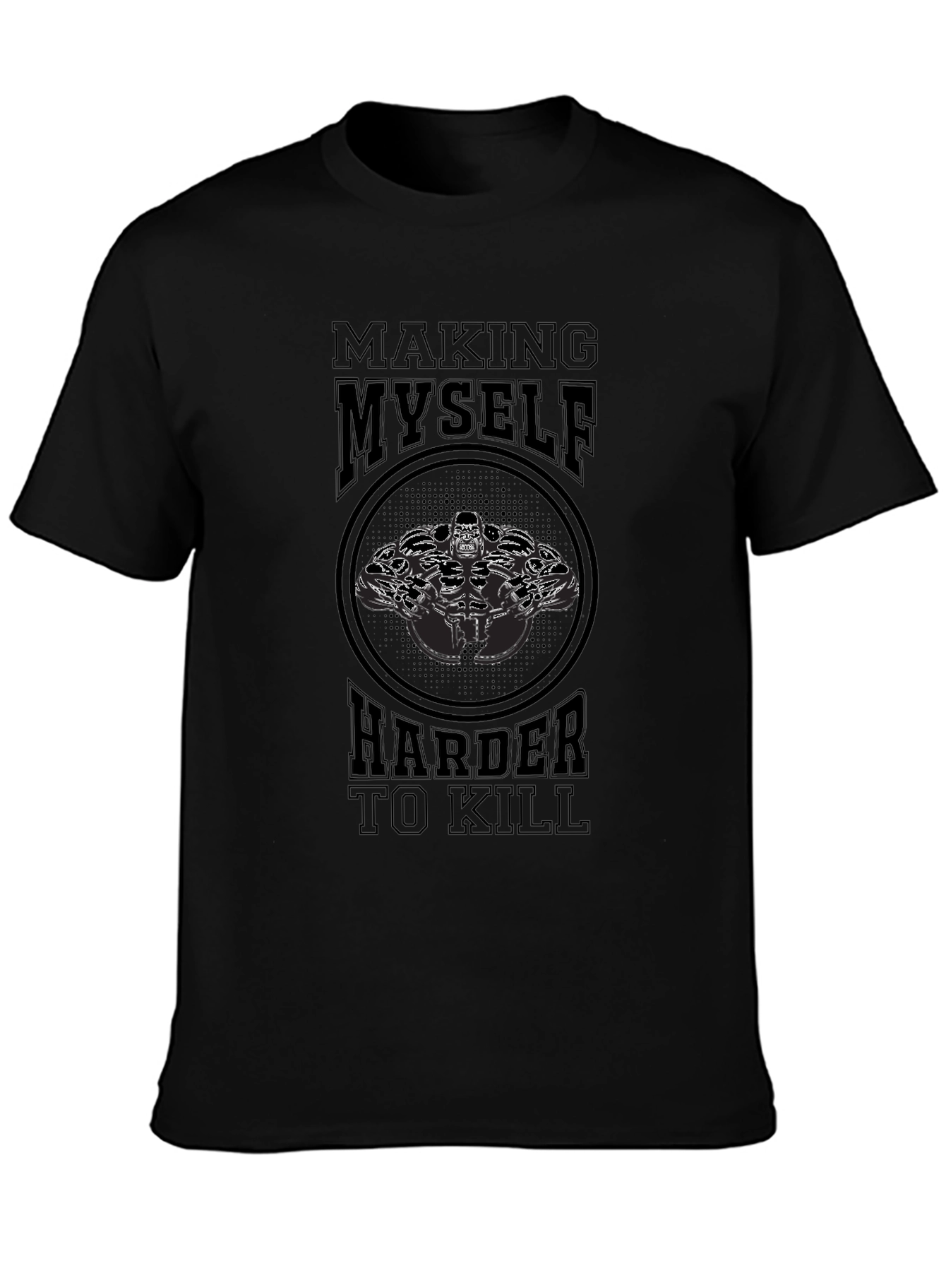 Making Myself Harder to Kill Graphic Tee
