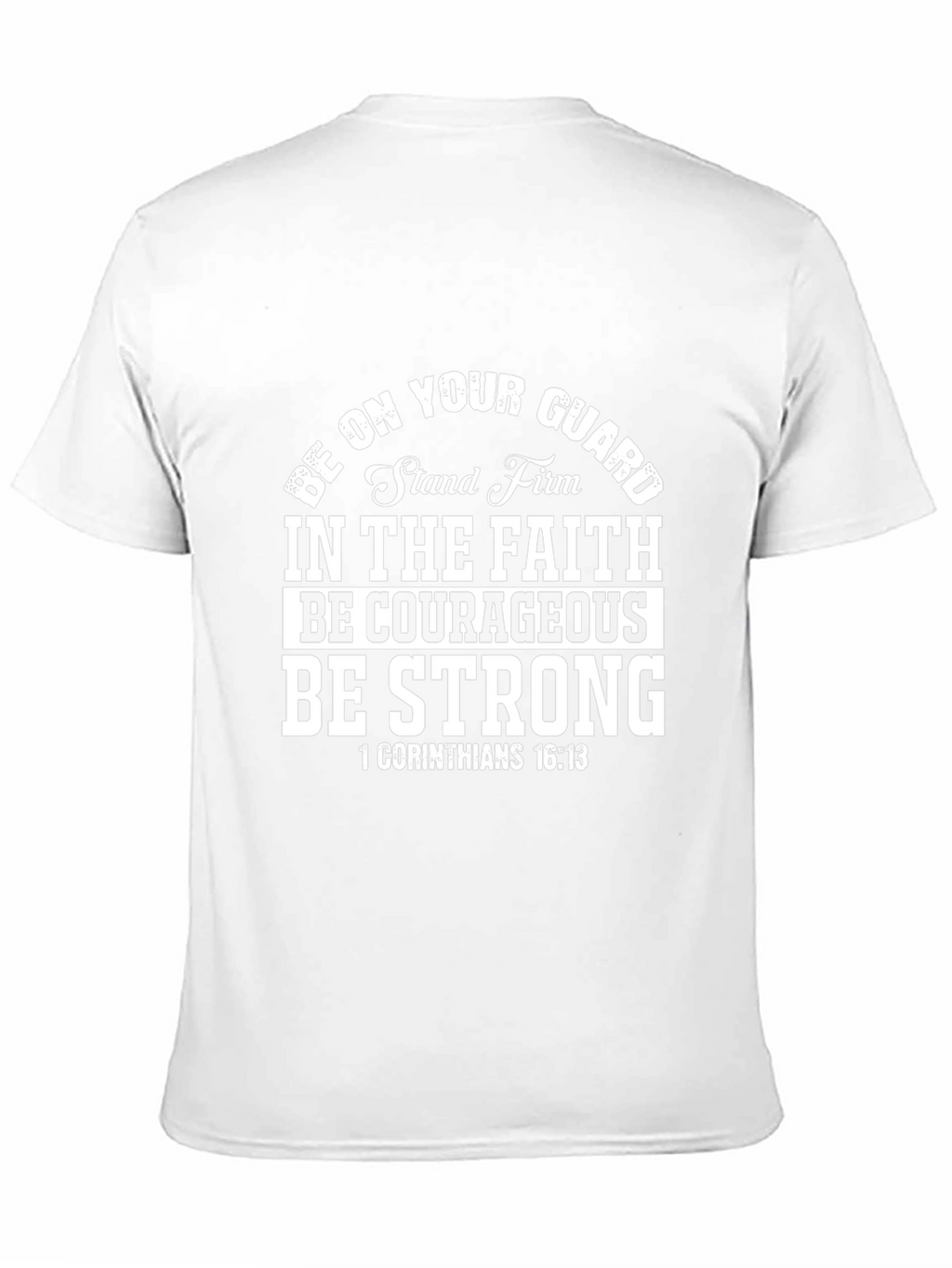 Be Strong Christian T-Shirt