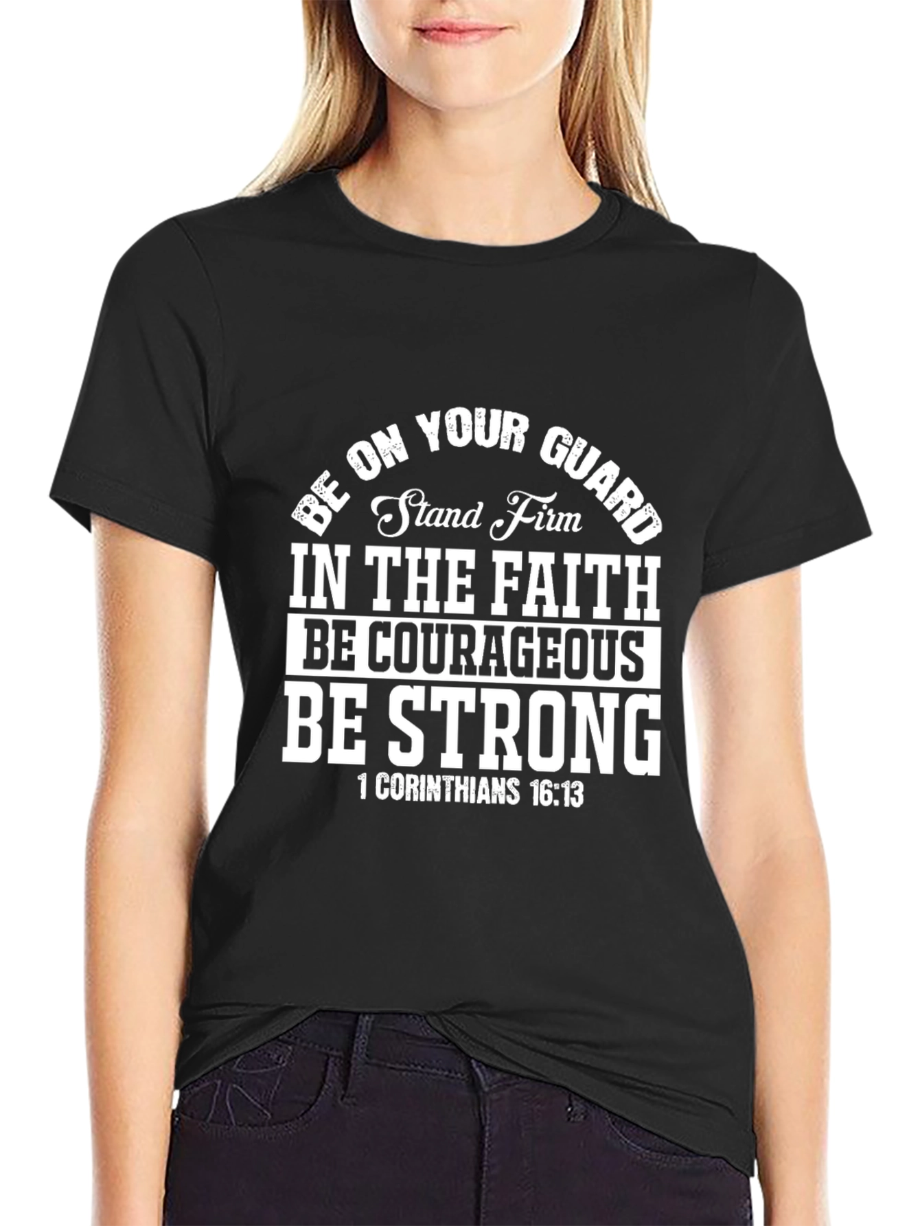 Be Strong Christian T-Shirt