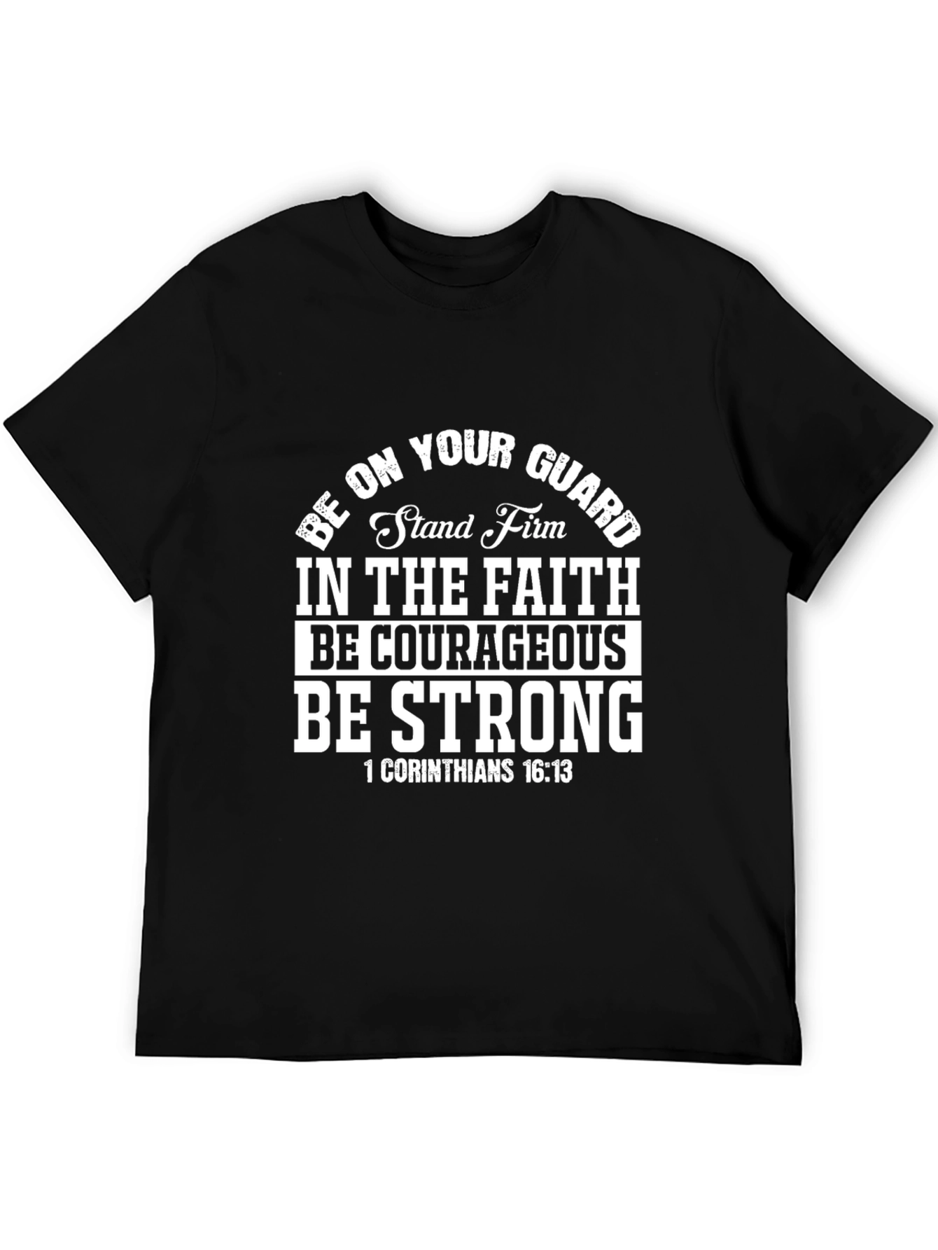 Be Strong Christian T-Shirt