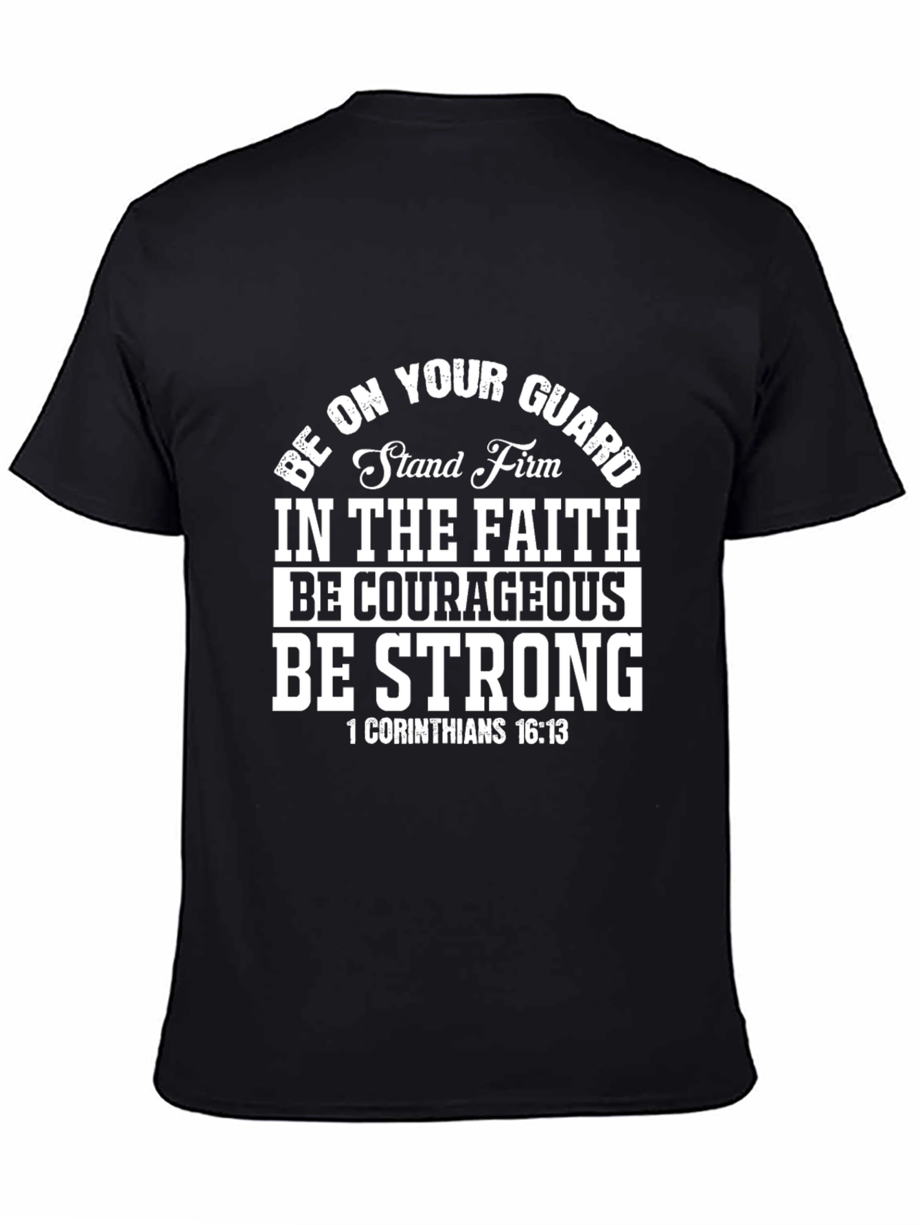 Be Strong Christian T-Shirt