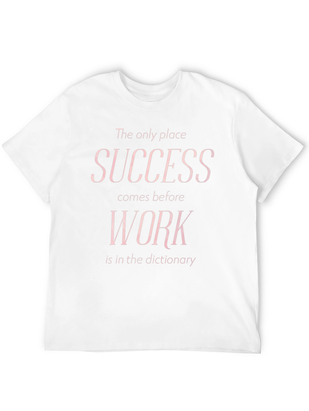 Motivational Success Before Work Black T-Shirt