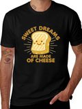 Sweet Dreams Cheese T-Shirt: Funny Foodie Tee