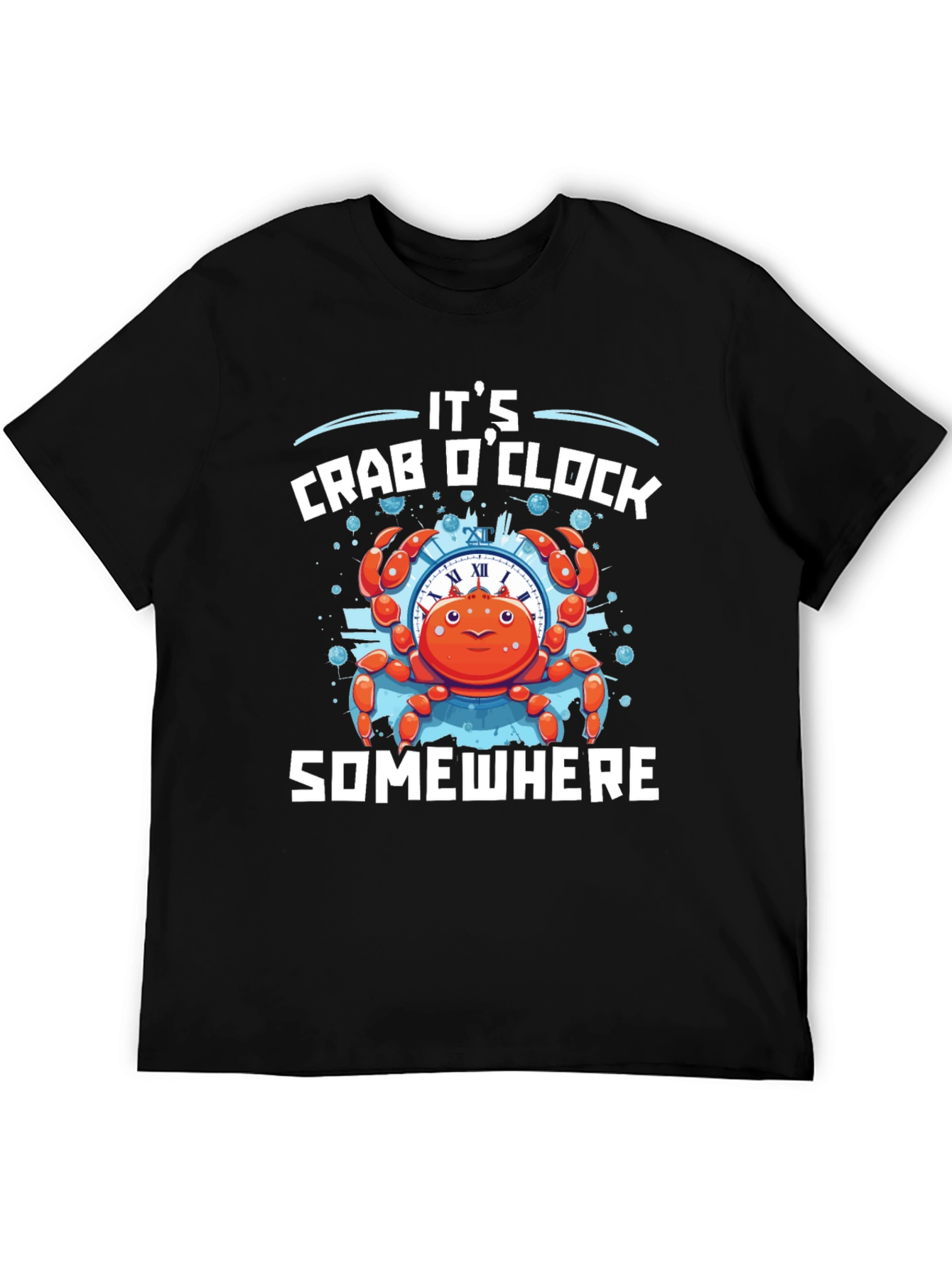 Its Crab OClock Somewhere T-Shirt