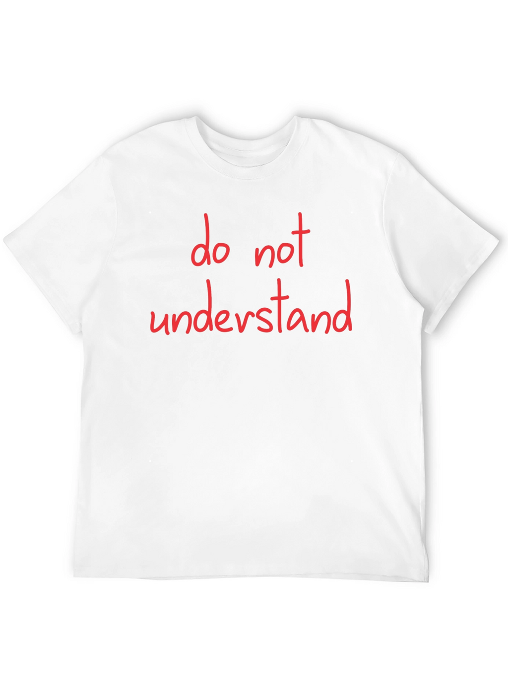 Do Not Understand Graphic Tee - Black Cotton T-Shirt