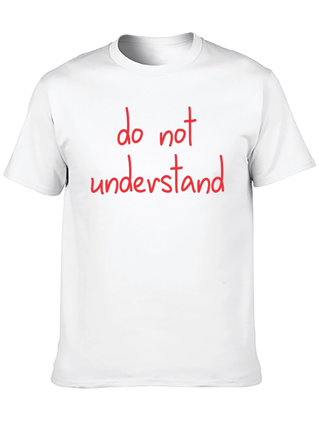 Do Not Understand Graphic Tee - Black Cotton T-Shirt