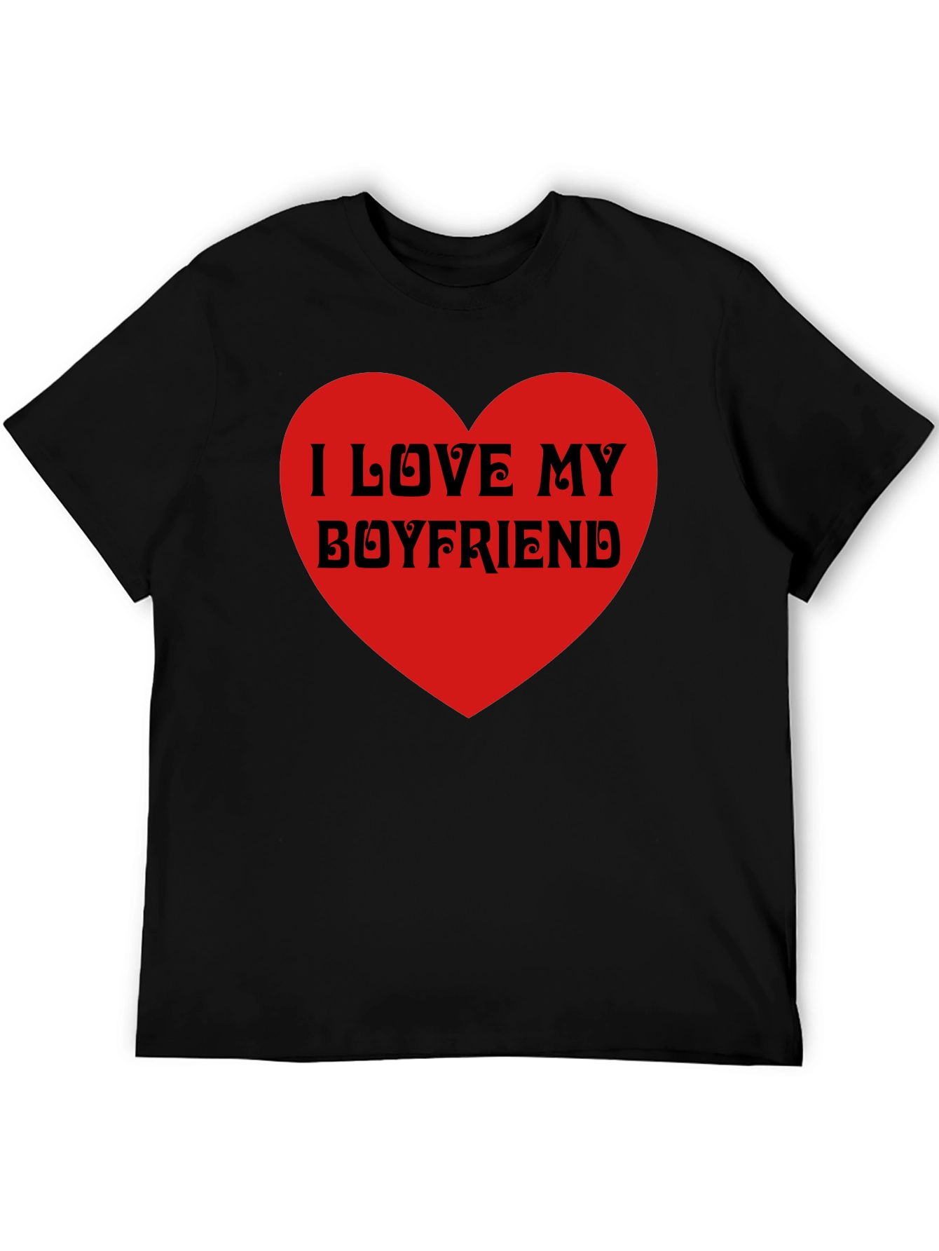 I Love My Boyfriend Black T-Shirt Heart Valentines Gift