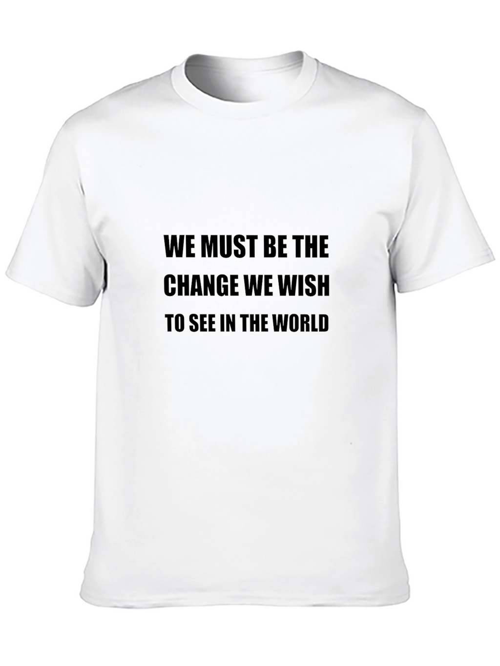 Inspirational Quote T-Shirt - Be the Change