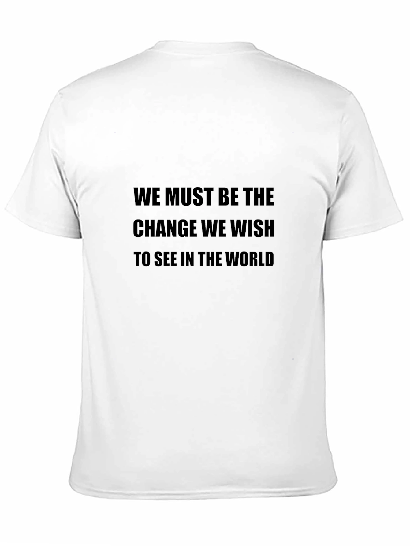 Inspirational Quote T-Shirt - Be the Change
