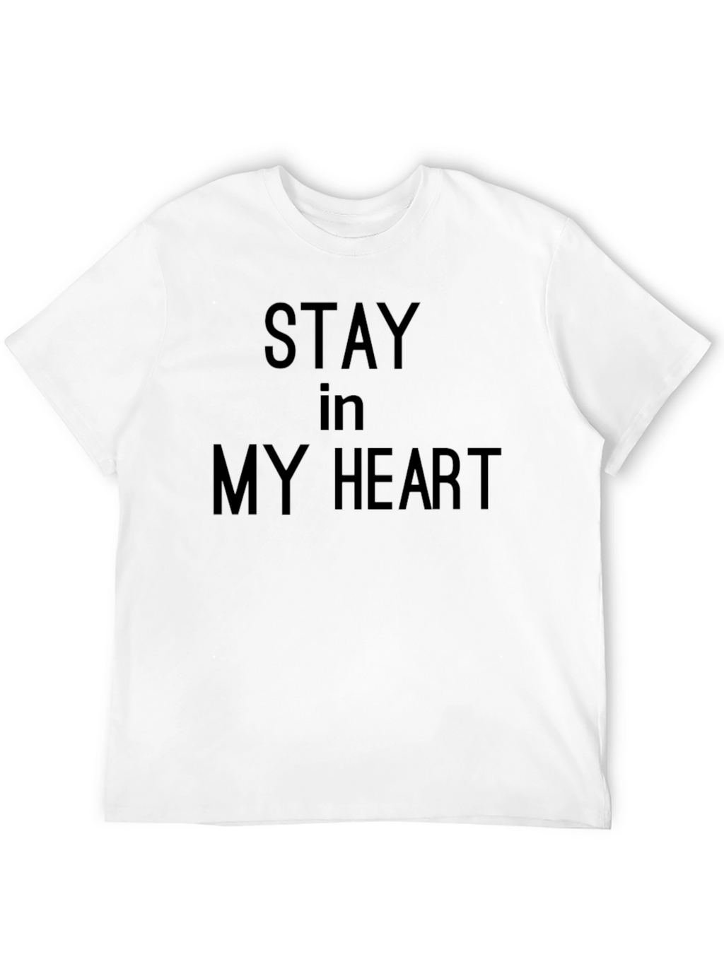 Stay In My Heart - Black Graphic Tee Shirt