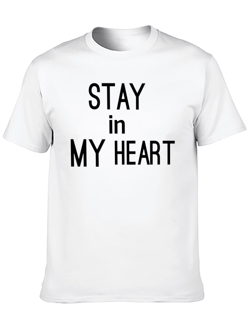 Stay In My Heart - Black Graphic Tee Shirt
