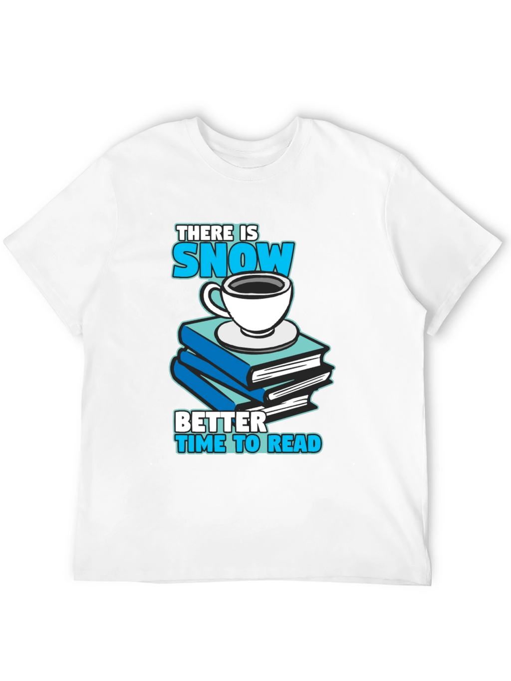 Snow Day Reading T-Shirt: Books & Coffee
