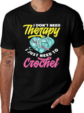 I Dont Need Therapy Crochet T-Shirt