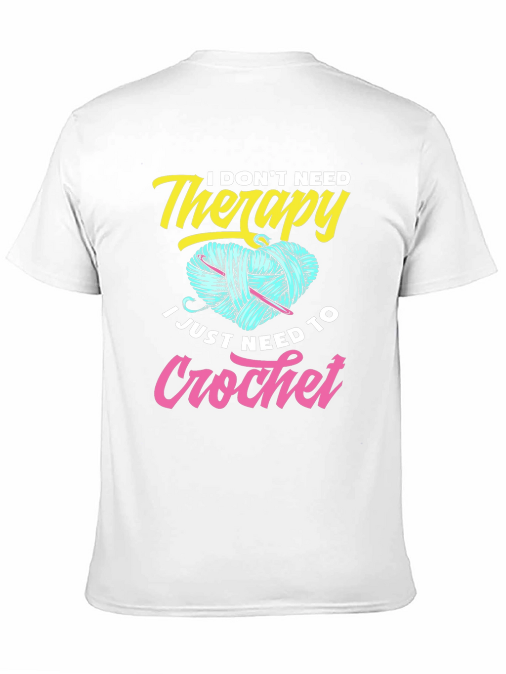 I Dont Need Therapy Crochet T-Shirt