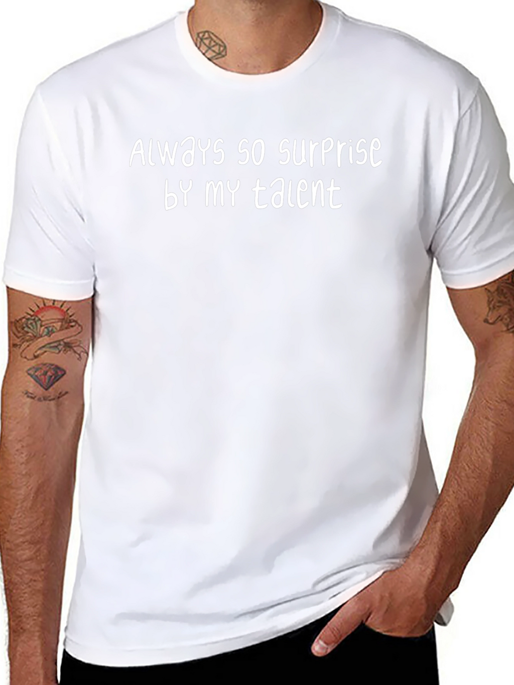 Always So Surprised By My Talent T-Shirt