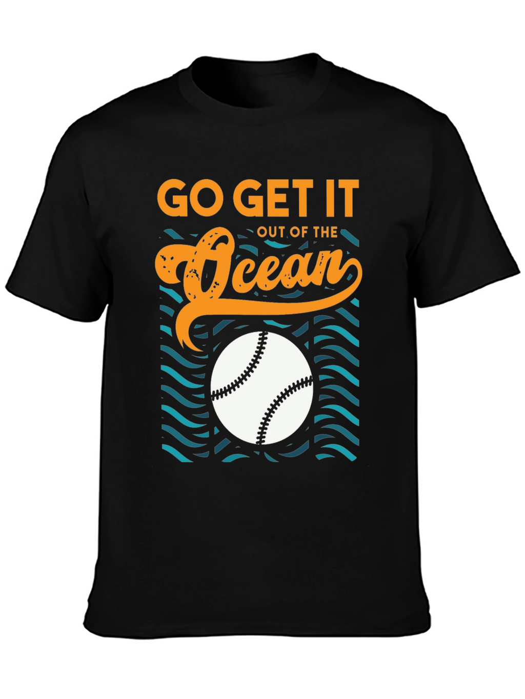Go Get It Out of The Ocean Baseball T-Shirt