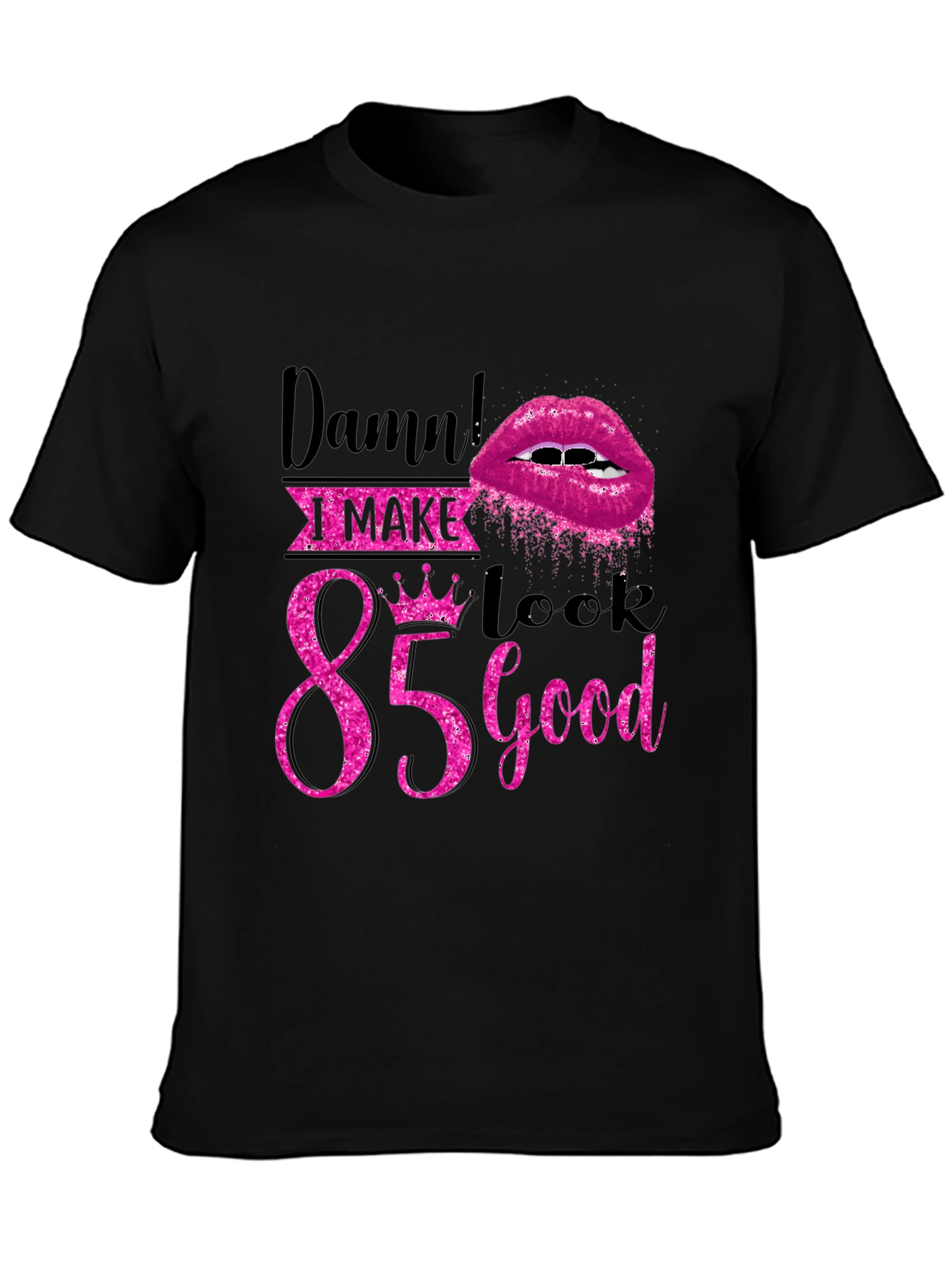 Damn I Make 85 Look Good T-Shirt